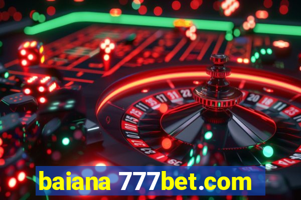 baiana 777bet.com